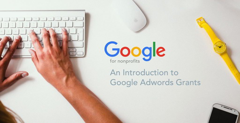 What is a Google Advertising Grant | What is a Google Ad Words Grant